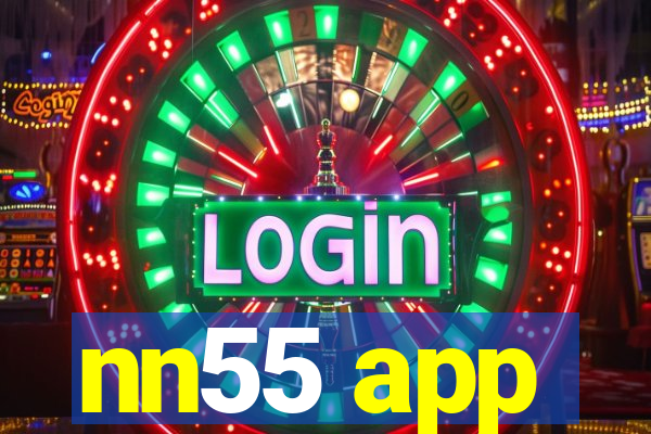 nn55 app